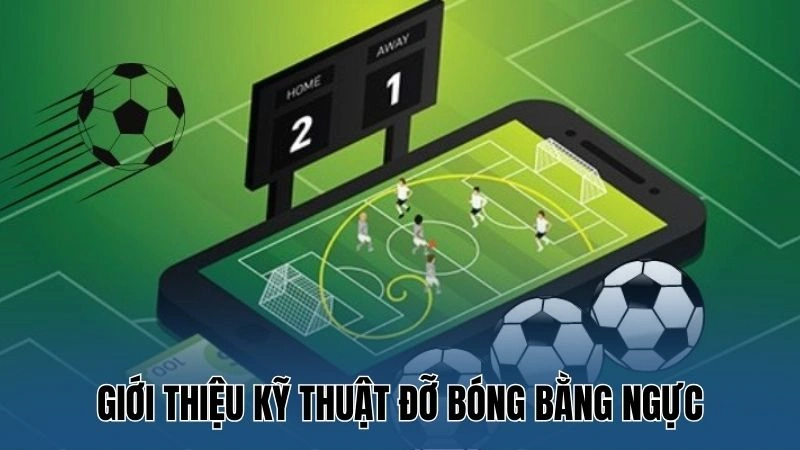 Kỹ Thuật Đỡ Bóng Bằng Ngực: Hướng Dẫn Thao Tác Từ Nowgoal 2 Giới thiệu kỹ thuật đỡ bóng bằng ngực