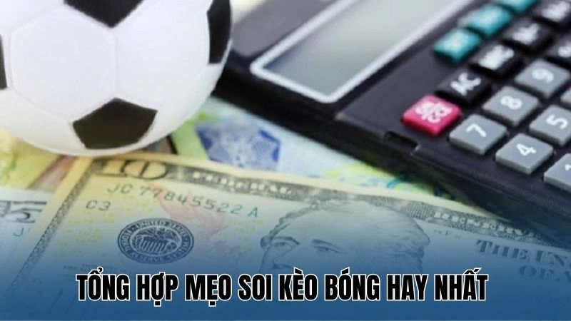 Mẹo Soi Kèo Bóng Đá Chính Xác Tại Nowgoal Từ Cao Thủ 4 Tổng hợp mẹo soi kèo bóng hay nhất tại Nowgold