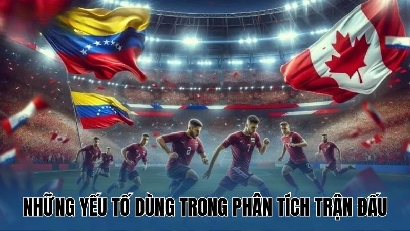 Tip cá cược bóng đá La Liga – Chiến lược cá cược từ Nowgoal 3 Những yếu tố dùng trong phân tích trận đấu