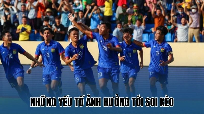 Soi kèo Sea Games 2025: Tip soi kèo chuẩn chỉ từ Nowgoal 4 Những yếu tố ảnh hưởng tới soi kèo